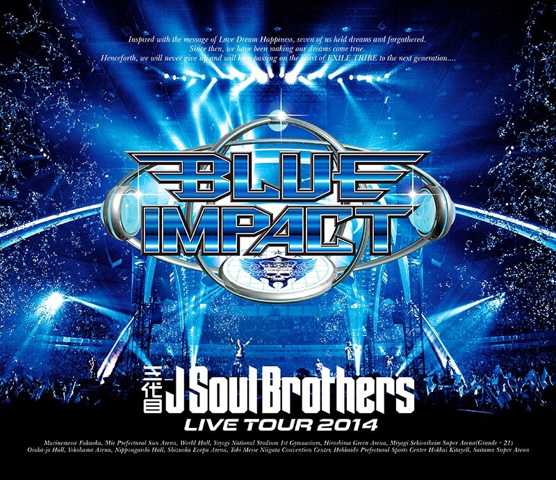 Sandaime J Soul Brothers LIVE TOUR 2014 BLUE IMPACT | EXILE TRIBE Wiki |  Fandom