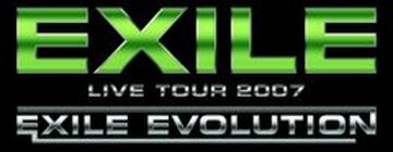 EXILE LIVE TOUR 2007 EXILE EVOLUTION | EXILE TRIBE Wiki | Fandom
