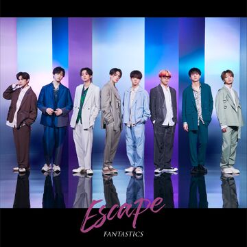 Escape | EXILE TRIBE Wiki | Fandom