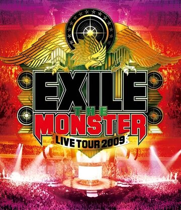 EXILE LIVE TOUR 2009 THE MONSTER | EXILE TRIBE Wiki | Fandom