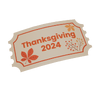 Thanksgiving 2024 Ticket