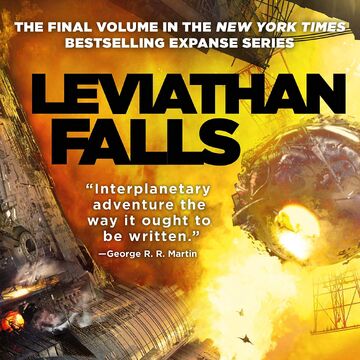 Leviathan Falls The Expanse Wiki Fandom Corey, the pen name for a collaboration between daniel abraham and ty franck.the books a. leviathan falls the expanse wiki fandom