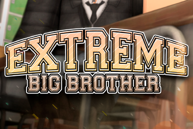 Big Brother 6, Extreme Big Brother Wiki