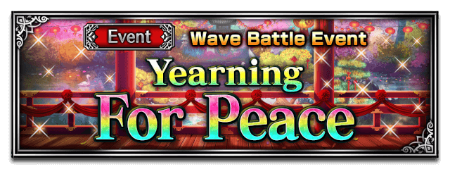 Yearning For Peace Final Fantasy Brave Exvius Wiki