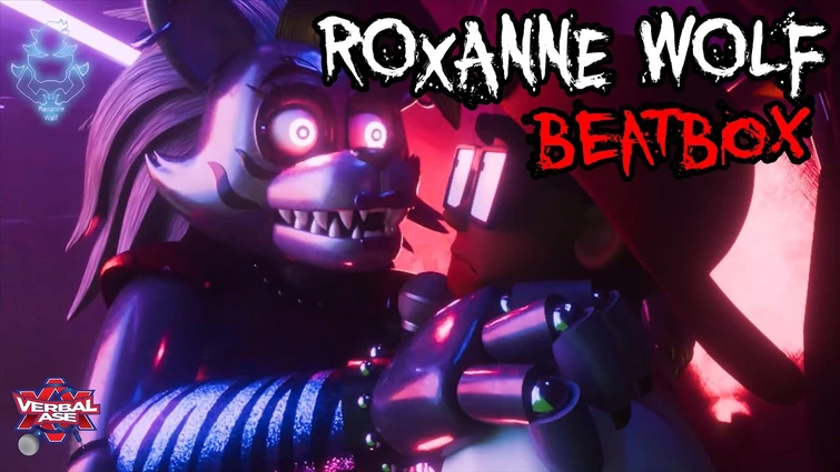 Roxanne Wolf Beatbox!!