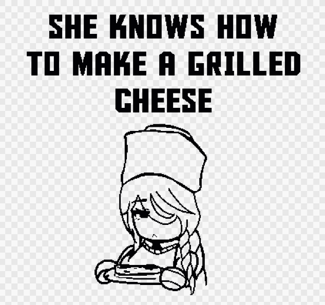 Does she know how to make a grilled cheese? Fandom