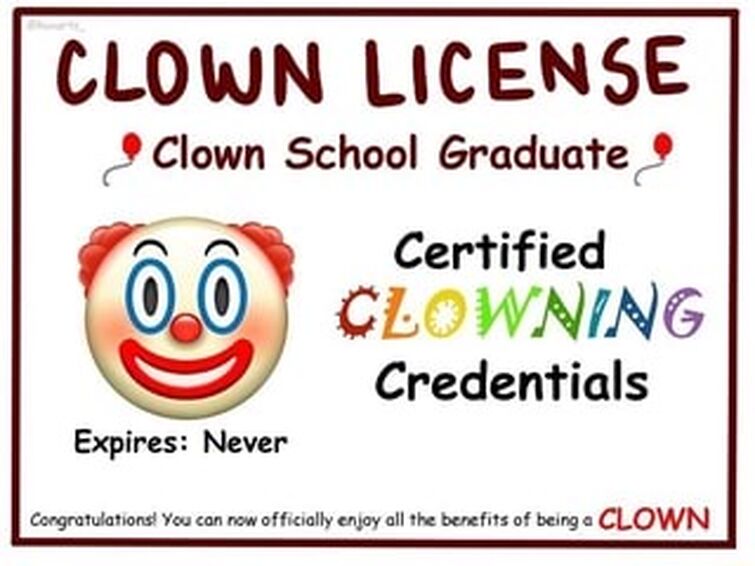 Me eanred clown certificate :) | Fandom