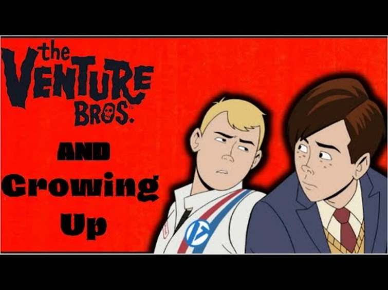 Venture Bros and Growing Up ( Venture Bros. Video Essay)