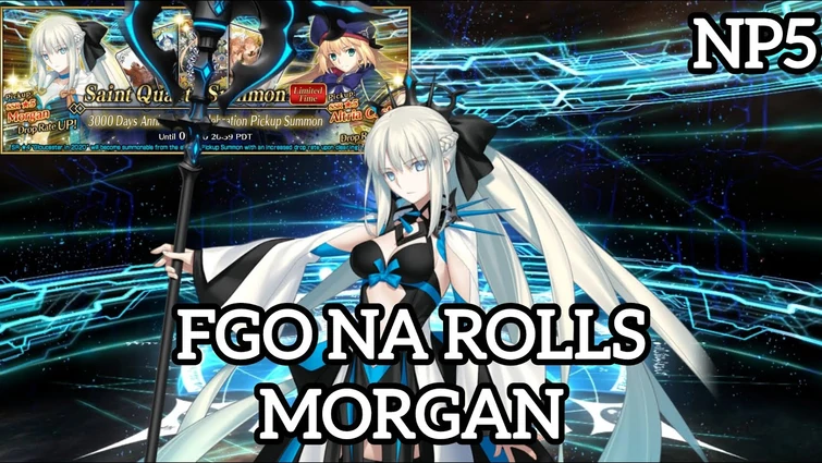 【FGO NA】Rolls Morgan (NP5) || 3000 Days Anniversary Celebration Summoning Campaign