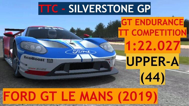 Grand Touring Endurance TTC - Ford GT Le Mans (2019) at Silverstone GP