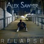 Tweeted by Alex an hour ago: "Here it is; the cover for my new single, Relapse with @tasieD, coming out in 2 days! Share it out! #RELAPSE27NOV".