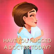 Have you hugged a doctor today?