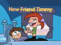 "That's 'new friend Timmy!'"