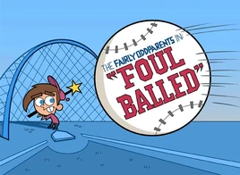 Titlecard-Foul Balled