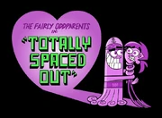 Titlecard-Totally Spaced Out