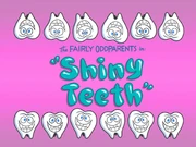 Titlecard-Shiny Teeth