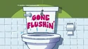 GoneFlushin Titlecard