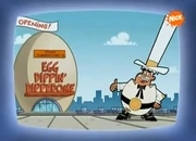 Egg Dippin' Dippadome.
