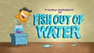 Fish Out of Water