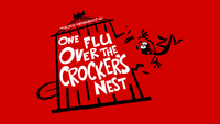 One Flu Over the Crockers Nest