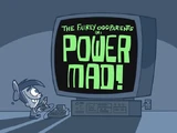 Power Mad!