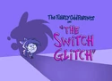 Titlecard-The Switch Glitch
