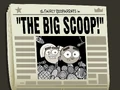 The Big Scoop!