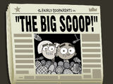 The Big Scoop!