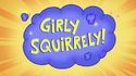 GirlySquirrely 064