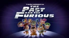 The Past and the Furious
