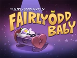 Fairly Odd Baby
