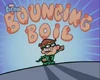 The Bouncing Boil