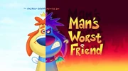 Man's Worst Friend