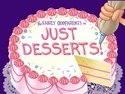 Titlecard-Just Desserts