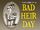 Bad Heir Day