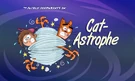 Cat-Astrophe
