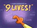 9 Lives!