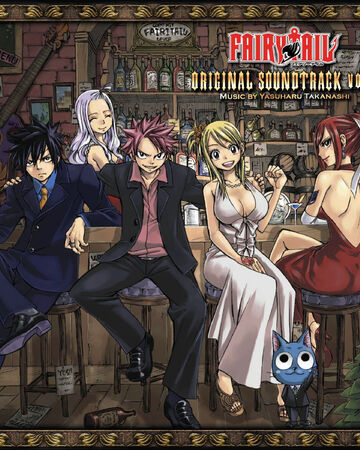 Fairy Tail Original Soundtrack Vol 1 Fairy Tail Wiki Fandom