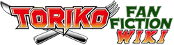Toriko Fan Fiction Wiki