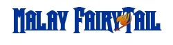 Malaysian Fairy Tail Wiki