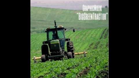 Big Green Tractor Remix