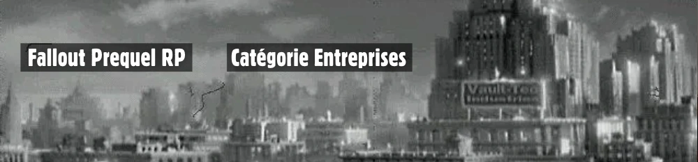 Catégorie:Entreprises | Wiki Fallout RP Prequel By FOC | Fandom