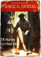 Massachusetts Surgical Journal: ER Nurses Confess All