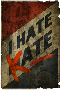 PosterVault11 02.png (200 KB) Propaganda "I Hate Kate"