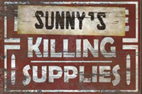 Sunny's Killing Supplies sign