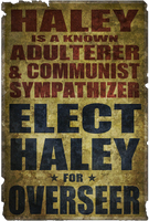 Propaganda "Haley for Overseer"