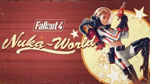 Fallout 4 Nuka-World Official Trailer