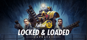 FO76 LargeHero Locked and Loaded