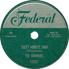 Billy Ward and His Dominoes - Sixty Minute Man