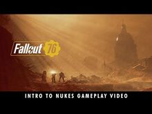 Fallout 76 – The Power of the Atom! Intro to Nukes Gameplay Video